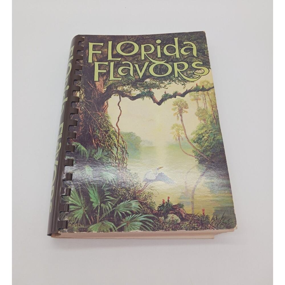 Florida Flavors for Natives & Newcomers 1984 Cookbook Spiral Bound